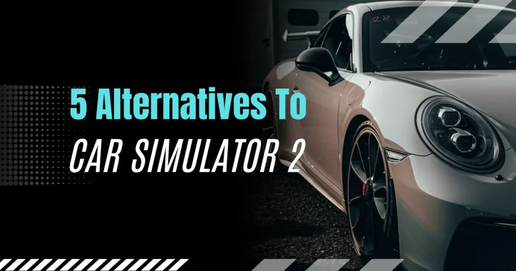 alternatives car simulator 2 blog