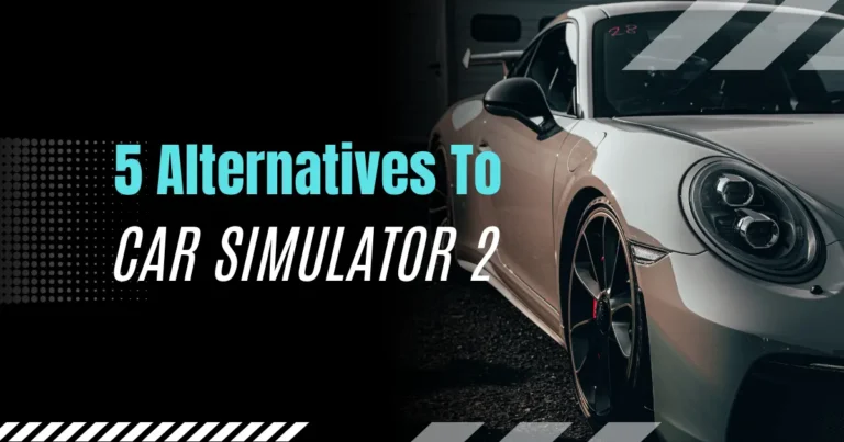 Best Car Simulator 2 Alternative Games 2 alternatives car simulator 2 blog